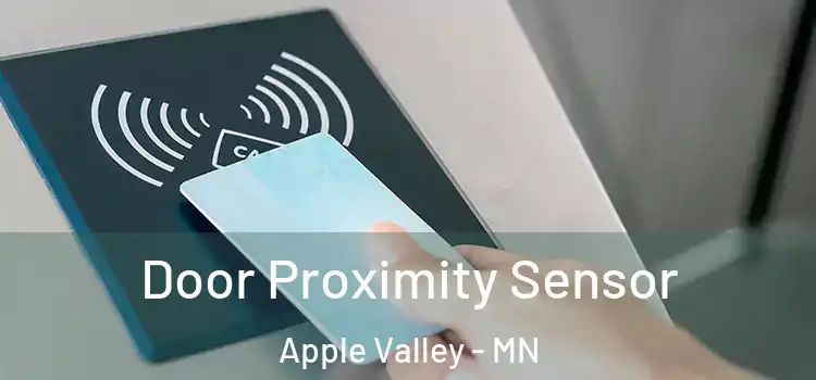  Door Proximity Sensor Apple Valley - MN