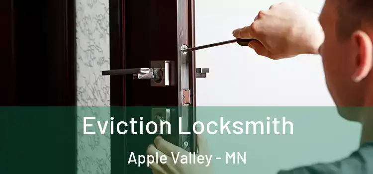  Eviction Locksmith Apple Valley - MN