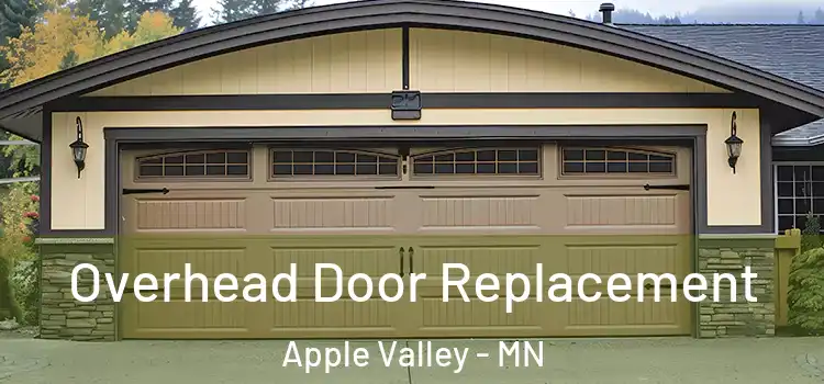  Overhead Door Replacement Apple Valley - MN